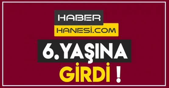 HABERHANESİ 6 YAŞINDA