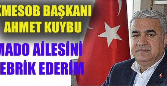 ESNAF BİRLİK BAŞKANI KUYBU’DAN MADO’YA TEŞEKKÜR!