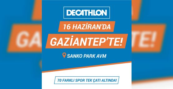 DECATHLON, SANKO PARK’TA