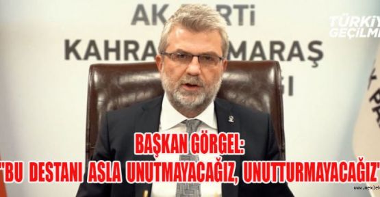 FIRAT GÖRGEL’DEN 15 TEMMUZ DEMOKRASİ VE MİLLİ BİRLİK GÜNÜ