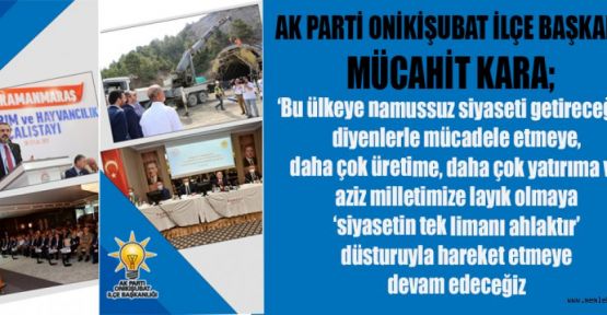 KARA; SİYASETİN TEK LİMANI AHLAKTIR!