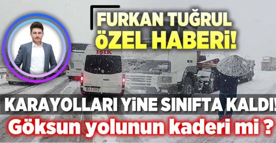 KARAYOLLARI SINIFTA KALDI