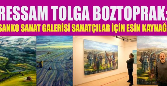 SANKO’DA “GÖRÜNÜLER” RESİM SERGİSİ