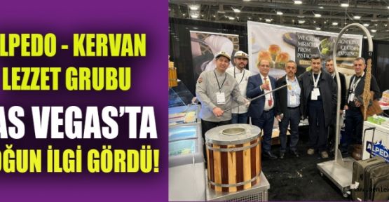 LAS VEGAS’TA KAHRAMANMARAŞ ESİNTİSİ