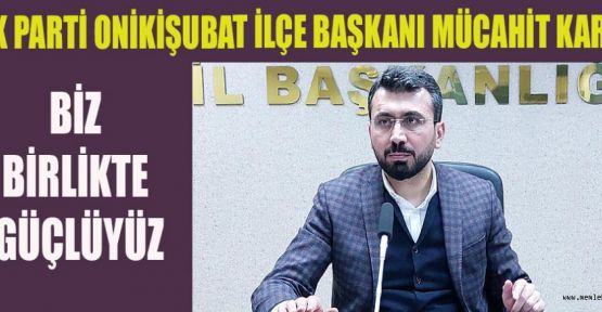 BAŞKAN KARA¸ BİZ BİRLİKTE GÜÇLÜYÜZ