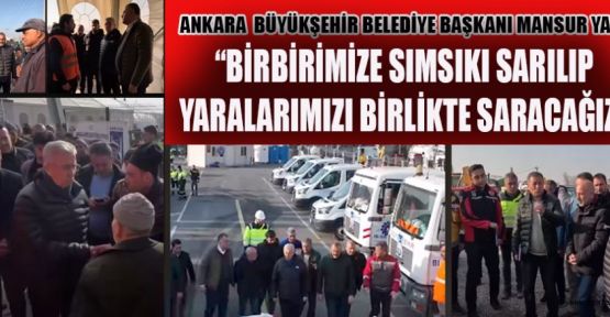 CHP'Lİ ÖZTUNÇ “YARALARIMIZ ÇOK DERİN, HEP BİRLİKTE SARACAĞIZ”