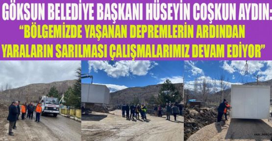 BAŞKAN AYDIN, GÖKSUN’A KONTEYNER ÇARŞI KURULUYOR