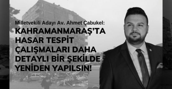 ÇABUKEL: İNSANLAR KENDİ EVLADINI YAĞMALADI