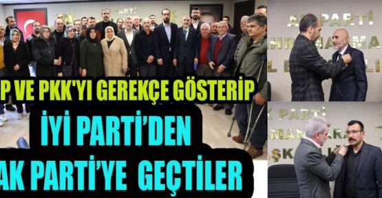 İYİ PARTİ'DEN İSTİFA ETTİLER AK PARTİ'YE KATILDILAR
