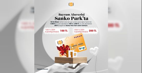 SANKO PARK’TAN RAMAZAN BAYRAMI KAMPANYASI