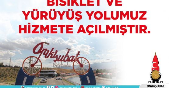 BİSİKLET VE YÜRÜYÜŞ YOLU YENİDEN FAALİYETE BAŞLIYOR