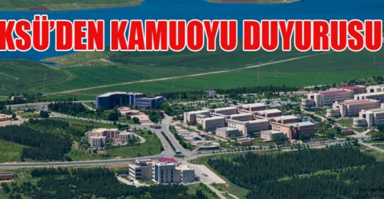 KSÜ’DEN ÇIKAN HABERLERE DAİR DUYURU