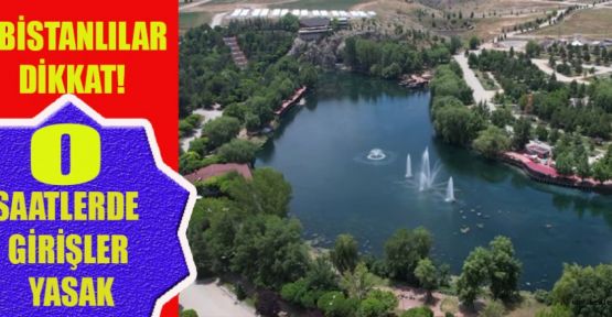 PINARBAŞI MESİRE ALANI, O SAATLER ARASINDA KAPALI KALACAK!