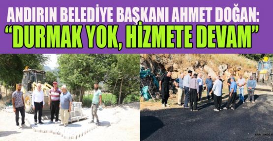 BAŞKAN DOĞAN; ANDIRIN’A HİZMETTE DEVAM
