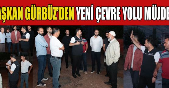 ELBİSTAN’A YENİ ÇEVRE YOLU