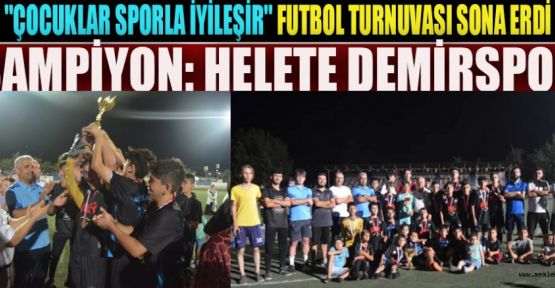 FUTBOL HEYECANI FİNAL MAÇI İLE SONA ERDİ