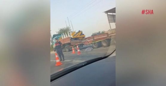 OTOMOBİLİN ÇARPTIĞI TIR SÜRÜCÜSÜ ÖLDÜ