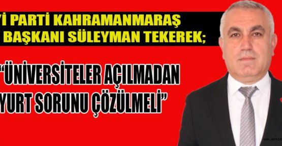 TEKEREK; ÜNİVERSİTELER AÇILIRKEN, ÖĞRENCİLER NEREDE KALACAK?