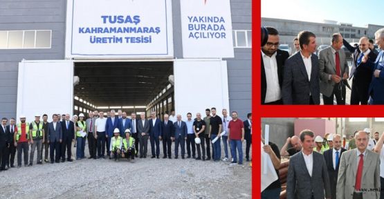 TÜRKOĞLU’NA TUSAŞ’TAN DEV YATIRIM