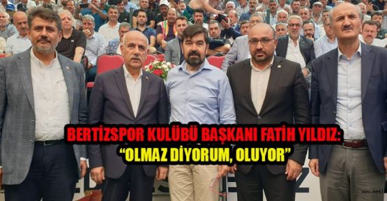 BERTİZSPOR KULÜBÜ BAŞKANI FATİH YILDIZ’DAN GÜREŞ YORUMU