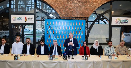 GÖRGEL; EXPO 2023, GURUR DUYULACAK CİDDİ BİR YATIRIM