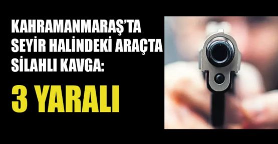 SİLAHLI KAVGA: 3 YARALI