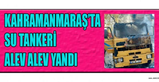 Seyir halindeki su tankeri alev aldı