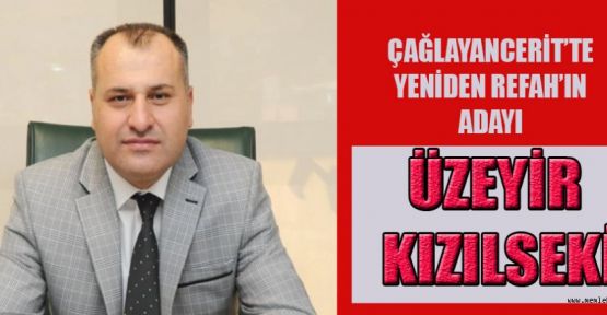 YRP’NİN ÇAĞLAYANCERİT ADAYI; ÜZEYİR KIZILSEKİ