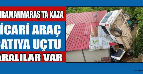 UÇTU UÇTU ARAÇ EVİN ÇATISINA UÇTU