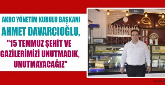 AHMET DAVARCIOĞLU: TÜRK MİLLETİ İŞGALCİLERE BOYUN EĞMEDİ