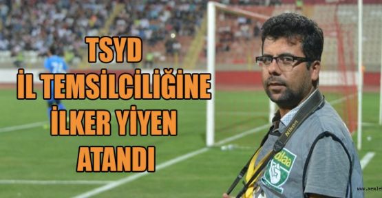TSYD İL TEMSİLCİLİĞİ İLKER YİYEN’E