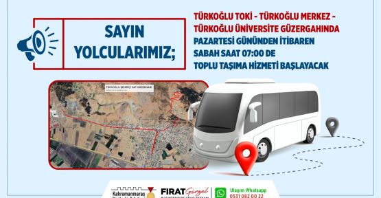 TÜRKOĞLU’NA YENİ TOPLU TAŞIMA HATTI