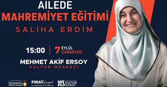SALİHA ERDİM’DEN “AİLEDE MAHREMİYET EĞİTİMİ”