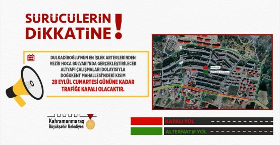 VEZİR HOCA BULV. 28 EYLÜL’E KADAR TRAFİĞE KAPATILI