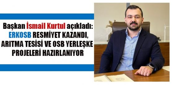 BAŞKAN KURTUL; ‘AMACIMIZ TEMİZ VE DUYARLI BİR ÇEVRE’