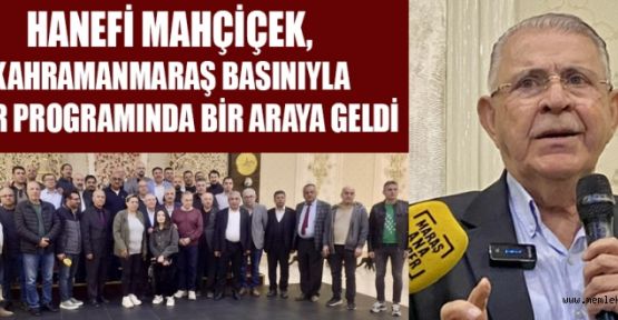 MAHÇİÇEK, DAHA YAŞANABİLİR KENTLER OLUŞTURMALIYIZ
