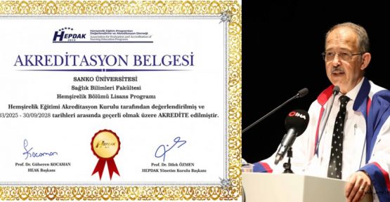 SANKO ÜNİV. HEMŞİRELİK PROGRAMI AKREDİTE EDİLDİ