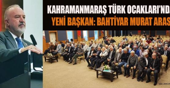 TÜRK OCAKLARI YEN BAŞKANI; B.MURAT ARAS