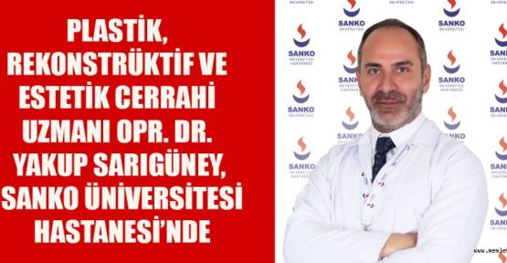 CERRAHİ UZM. OPR. DR. SARIGÜNEY, SANKO ÜNİV. HAST.NDE