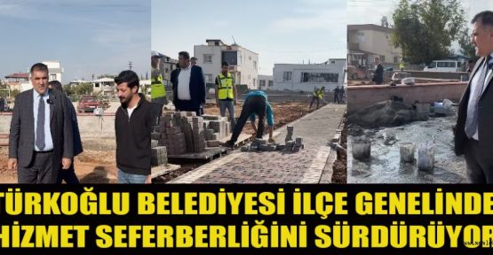 BAŞKAN KARACA, "DAHA YAŞANABİLİR BİR TÜRKOĞLU İÇİN SAHADAYIZ"