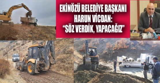 BAŞKAN VİCDAN: “HALKIMIZA SÖZ VERDİK, YAPACAĞIZ!”