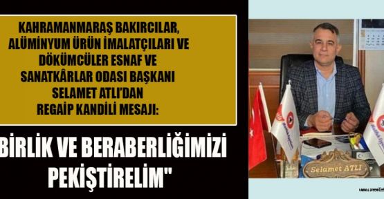 ATLI’DAN REGAİP MESAJI: BARIŞ VE HUZUR İÇİN DUALAR EDELİM