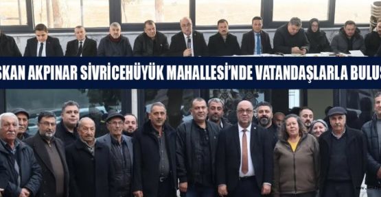 BAŞKAN AKPINAR’DAN HALK İLE BULUŞMAYA DEVAM