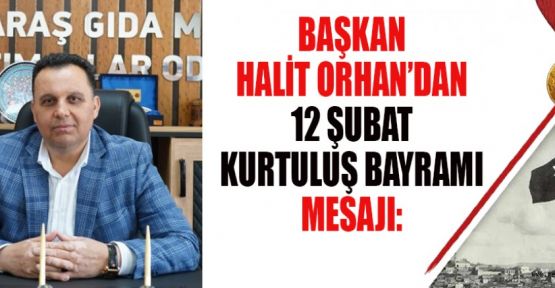 BAŞKAN ORHAN: MARAŞ, TÜRK MİLLETİNİN ONURU OLDU