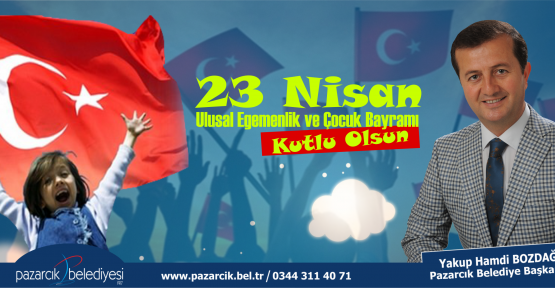 BAŞKAN BOZDAĞ’DAN 23 NİSAN MESAJI 