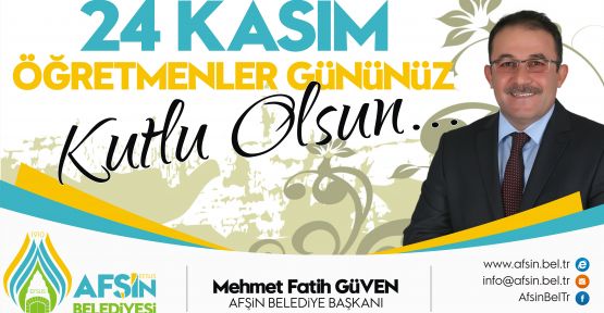 BAŞKAN GÜVEN’DEN ÖĞRETMENLER GÜNÜ MESAJI…