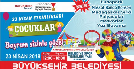 BÜYÜKŞEHİR’DEN ÇOCUKLARA ÖZEL 23 NİSAN 