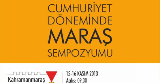 KAHRAMANMARAŞ’IN BİN YILLIK TARİHİ KAYIT ALTINDA