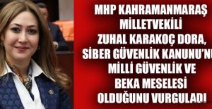 MHP MV. KARAKOÇ DORA; TÜRKİYE’NİN SİBER SAVUNMA GÜCÜ ARTIRILMALI