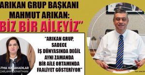 ARIKAN: BİZ BİR EKİP DEĞİL, AYNI HEDEFE İNANAN AİLEYİZ